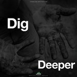 Dig Deeper (Motivational Speech)