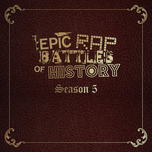 Epic Rap Battles of History - Season 5