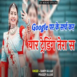 Google Par Ke Search Kar Yar Trending Tera Se-My8qAh5iRUA