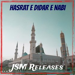 Hasrat E Didar E Nabi-CgReXRhmeH8