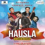 Hausla - Tu Kabhi Na Haarna