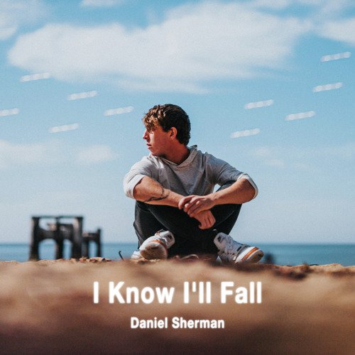 I Know I'll Fall