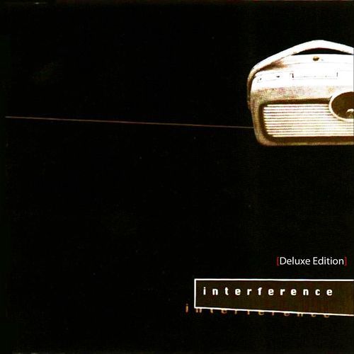 Interference (Deluxe Edition)