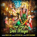 JAGI JAGI DEVI MAIYA