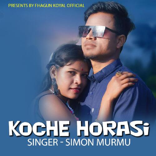 Koche Horasi ( Santhali Song )