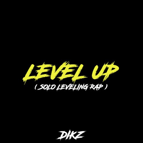 Level up ( Solo Leveling Rap )
