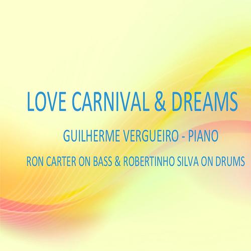 Love, Carnival & Dreams