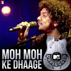 Moh Moh Ke Dhaage (MTV Unplugged)-AxISBTNyVVs