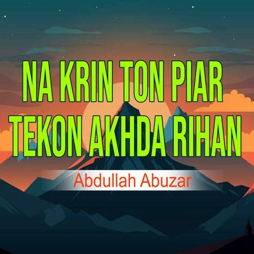 Na Krin Ton Piar Tekon Akhda Rihan