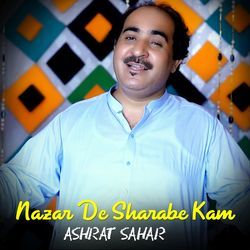 Nazar De Sharabe Kam - Ashrat Sahar-HTIndyBYfGc