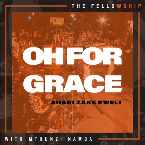 Oh For Grace (Ahadi Zake Kweli)_poster_image