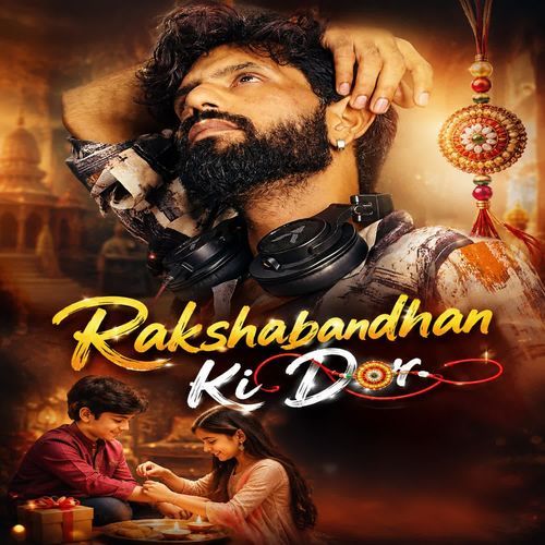 Raksha Bandhan KI Dor