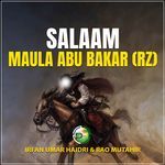 Salam Maula Abu Bakar (Rz)