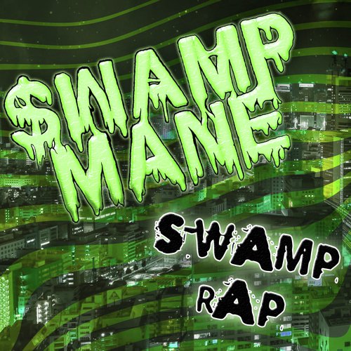 Swamp Rap