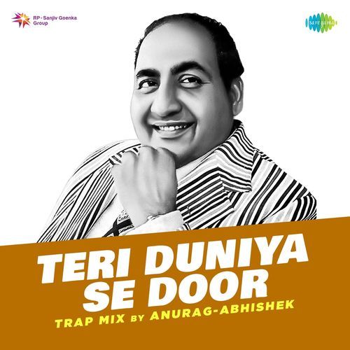 Teri Duniya Se Door Trap Mix