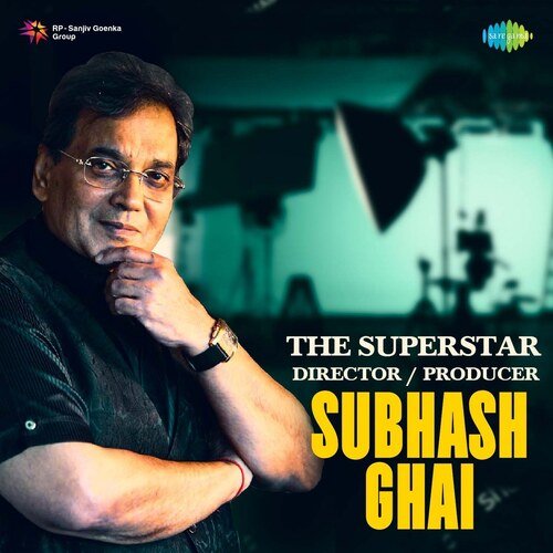 The Superstar Director - Producer - Subhash Ghai