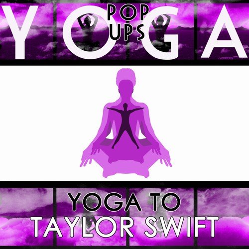 Yoga To Taylor Swift