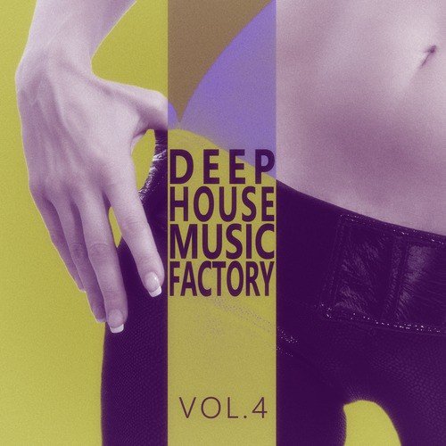 #deephouse Music Factory - Vol.4