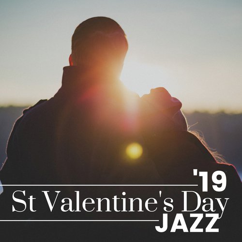 19 St Valentine's Day Jazz - Romantic Smooth Jazz and Instrumental Piano Music_poster_image