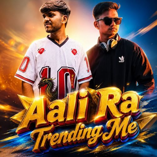 AALI RA TRENDING ME