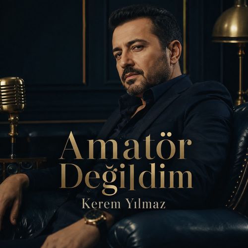 Amatör Değildim