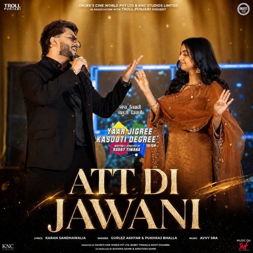 Att Di Jawani (From "Yaar Jigree Kasooti Degree")
