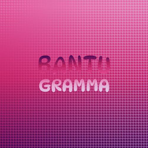 Bantu Gramma