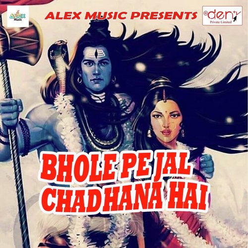 Bhole Pe Jal Chadhana Hai_poster_image