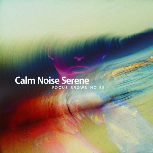 Calm Noise Serene