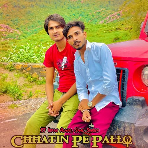 Chhatin Pe Pallo