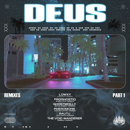 DEUS (Burial-Step Version)