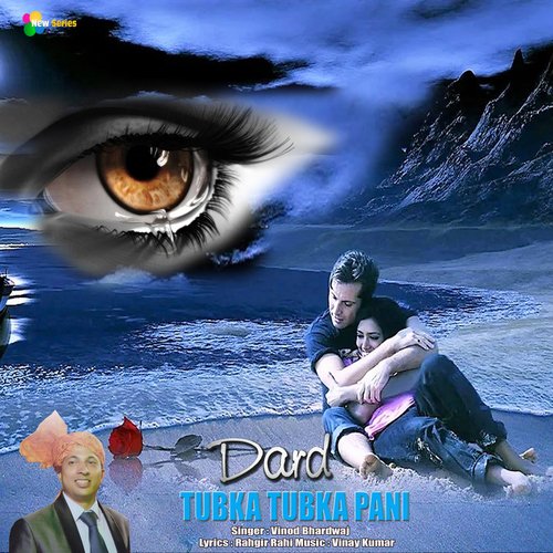 Dard Tubka Tubka Pani