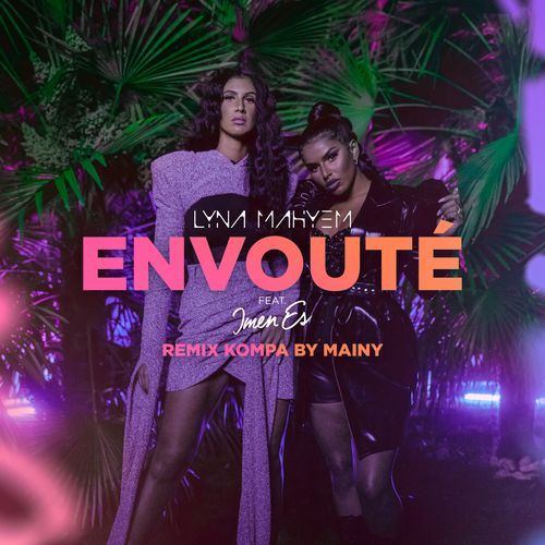 Envoûté (Remix Kompa by Mainy)