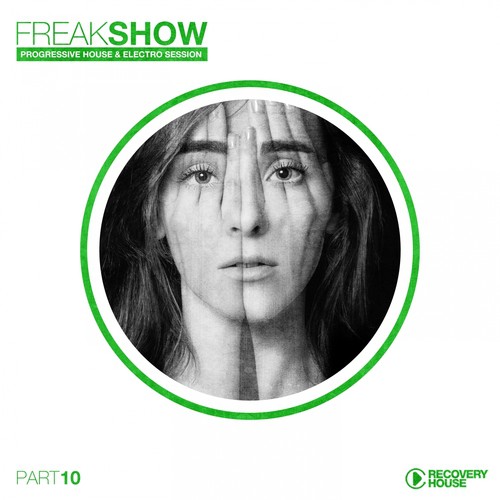 Freak Show, Vol. 10 - Progressive House & Electro Session
