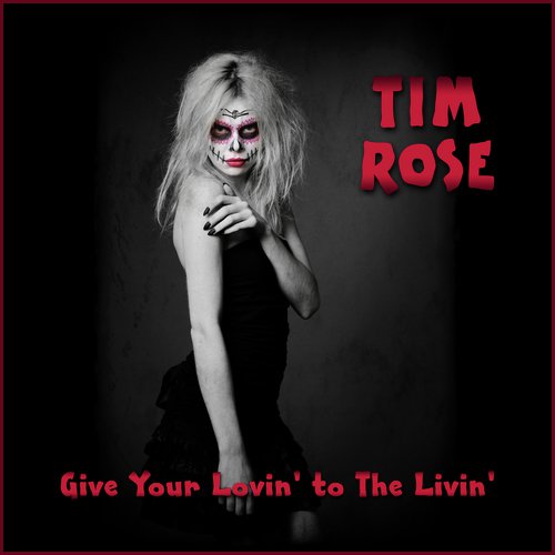 Give Your Lovin' to The Livin'