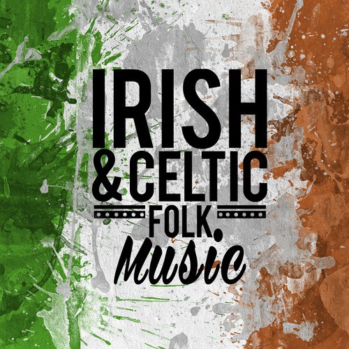 Irish and Celtic Folk Music