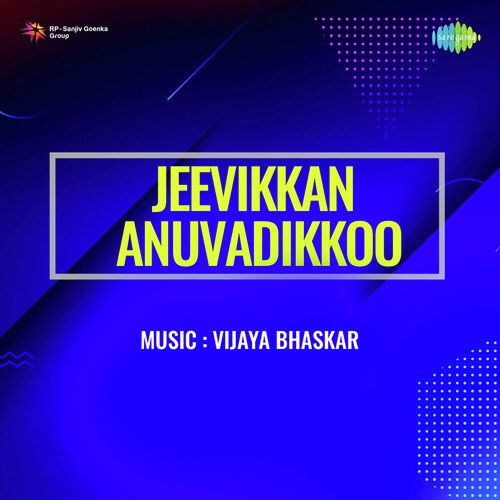 Jeevikkan Anuvadikkoo