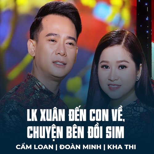 LK Xuân Đến Con Về, Chuyện Bên Đồi Sim