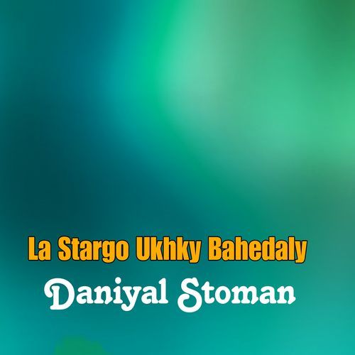 La Stargo Ukhky Bahedaly