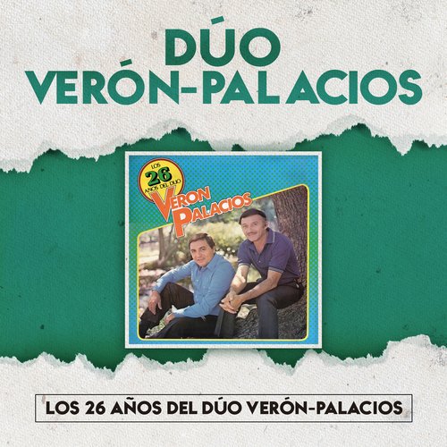 Los 26 Años del Dúo Verón-Palacios