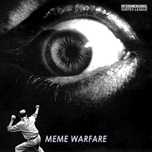Meme Warfare