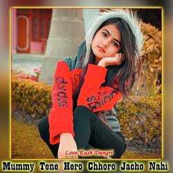 Mummy Tene Hero Chhoro Jacho Nahi-CAA0YBBeTgA