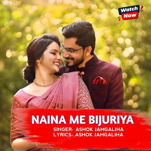Naina Me Bijuriya