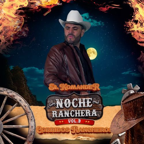 Noche Ranchera (Corridos Rancheros), Vol. 3 (En Vivo)