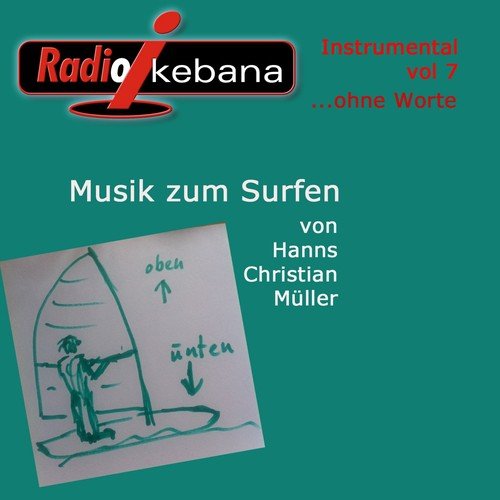 Radio Ikebana Instrumental (ohne Worte), Vol. 7 (Musik zum Surfen)
