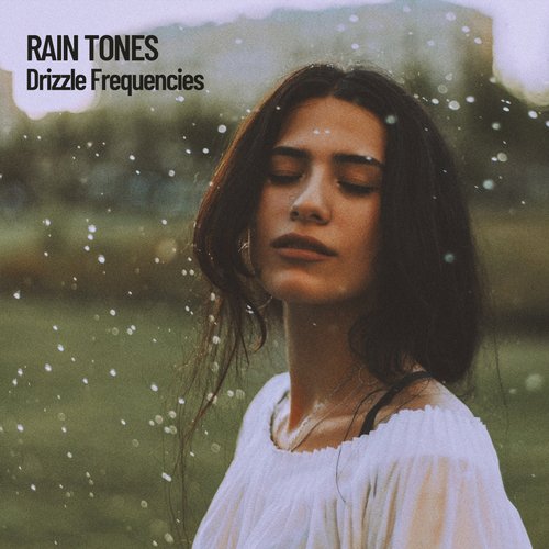 Rain Tones: Drizzle Frequencies_poster_image