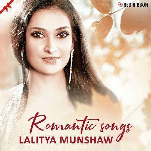 Romantic Songs- Lalitya Munshaw