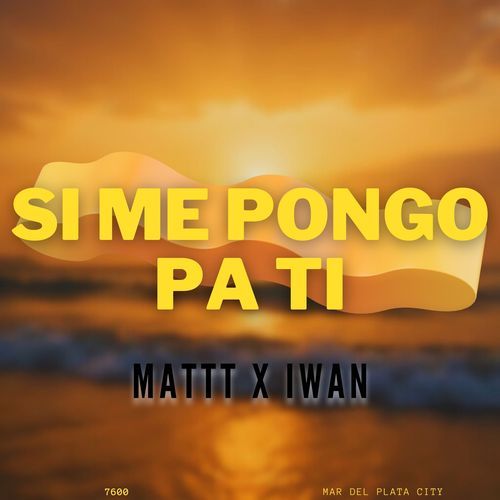 SI ME PONGO PA TI