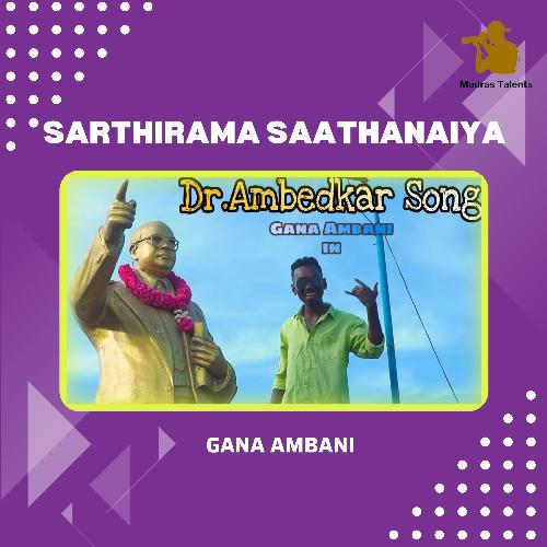 Sarthirama Saathanaiya - Dr. Ambedkar Song