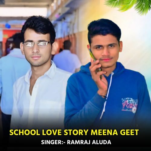 School Love Story Meena Geet
